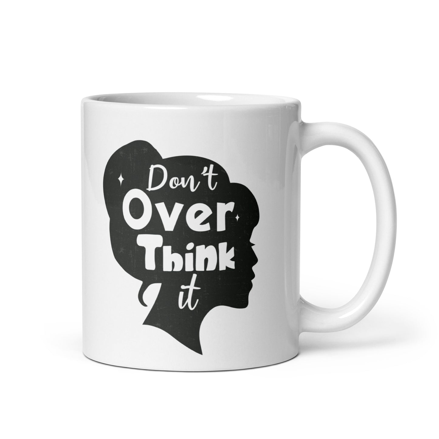 Don't Overthink It Coffee Mug